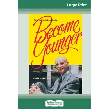 Become Younger (16pt Large Print Edition)