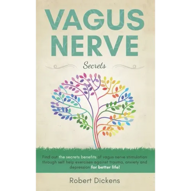Vagus Nerve: Find out how you can enjoy the benefits of vagus nerve stimulation through self-help exercises against trauma, anxiety