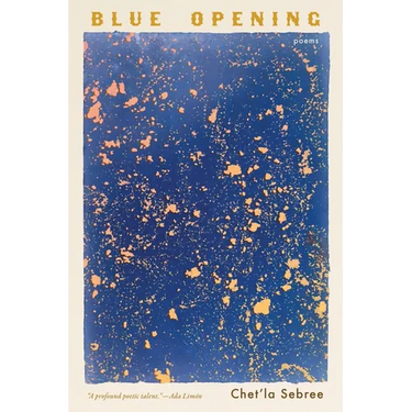 Blue Opening: Poems