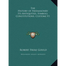 The History of Freemasonry Its Antiquities, Symbols, Constitutions, Customs V1