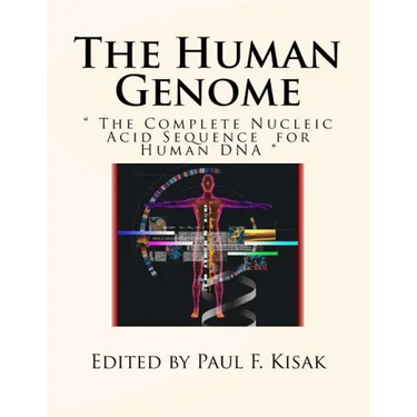 The Human Genome: " The Complete Nucleic Acid Sequence for Human DNA "