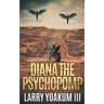 Diana The Psychopomp