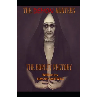 The Demon Hunters: The Borley Rectory