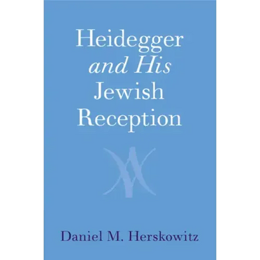 Heidegger and His Jewish Reception