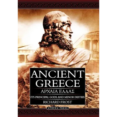 Ancient Greece: Its Principal Gods and Minor Deities - 2nd Edition (Hardback)