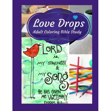 Adult Coloring Bible Study: Love Drops
