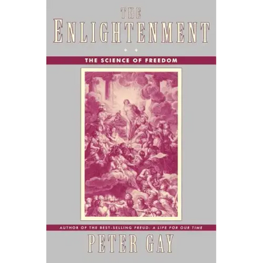 The Enlightenment: The Science of Freedom