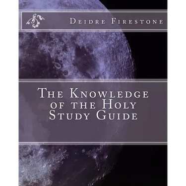 The Knowledge of the Holy Study Guide