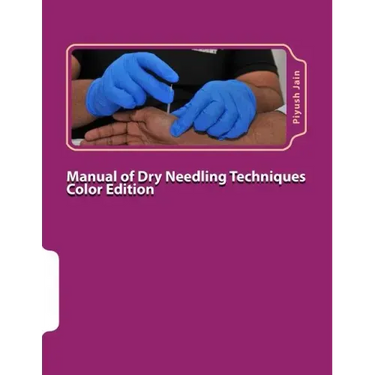 Manual of Dry Needling Techniques Color Edition