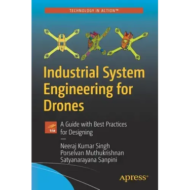 Industrial System Engineering for Drones: A Guide with Best Practices for Designing