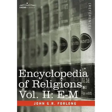 Encyclopedia of Religions - In Three Volumes, Vol. II: E-M