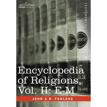 Encyclopedia of Religions - In Three Volumes, Vol. II: E-M