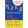 Life Is Short, Wear Your Party Pants