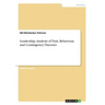 Leadership. Analysis of Trait, Behaviour, and Contingency Theories