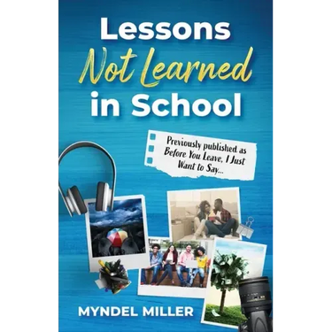 Lessons Not Learned In School