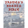 Yahweh's Breath Bible, Volume 1: Literal Strong's Version with Sacred Name added