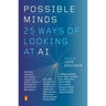 Possible Minds: Twenty-Five Ways of Looking at AI
