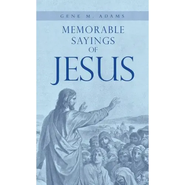 Memorable Sayings of Jesus