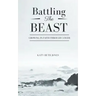 Battling the Beast: Growing in Faith Through Cancer
