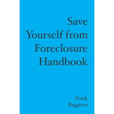 Save Yourself from Foreclosure Handbook