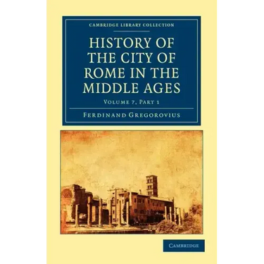 History of the City of Rome in the Middle Ages