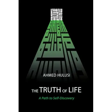 The Truth of Life (A Path to Self-Discovery)
