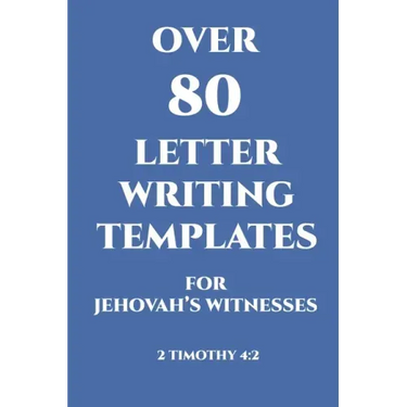 Over 80 Letter Writing Templates for Jehovah's Witnesses: JW Gift Idea