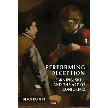 Performing Deception: Learning, Skill and the Art of Conjuring