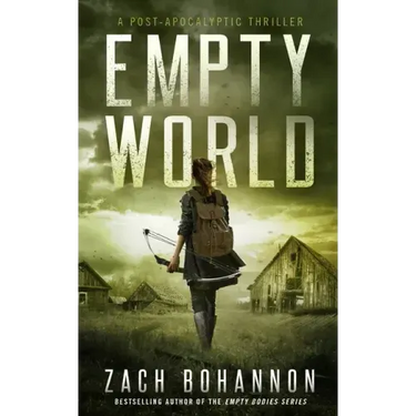 Empty World: A Post-Apocalyptic Zombie Thriller