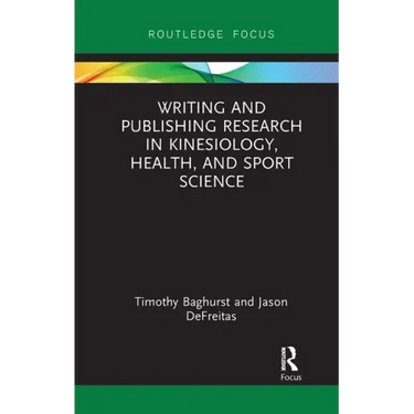 Writing and Publishing Research in Kinesiology, Health, and Sport Science
