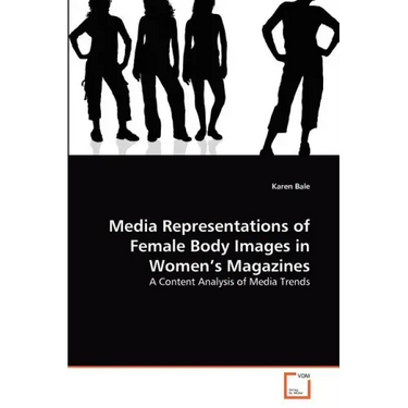 Media Representations of Female Body Images in Women's Magazines