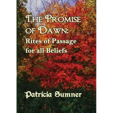 The Promise of Dawn: Rites of Passage for all Beliefs