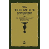 The Tree of Life: An Expose of Physical Regenesis