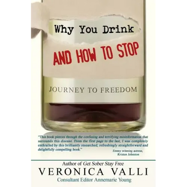 Why You Drink and How to Stop: A Journey to Freedom