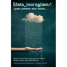 Data Journalism: Past, Present and Future