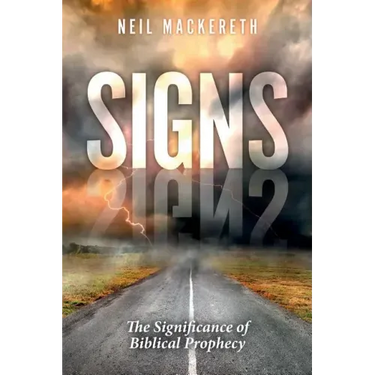 Signs: The Significance of Biblical Prophecy
