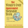 The World's Only Grandparent Nickname Book: Includes 22 Foreign Language Translations, Activities, and Much, Much, More!!