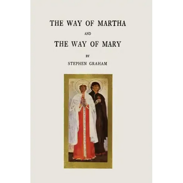 The Way of Martha and The Way of Mary