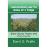 Commentary on the Book of 1 Kings: Bible Study Notes and Comments