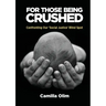 For those being crushed