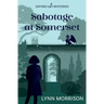 Sabotage at Somerset
