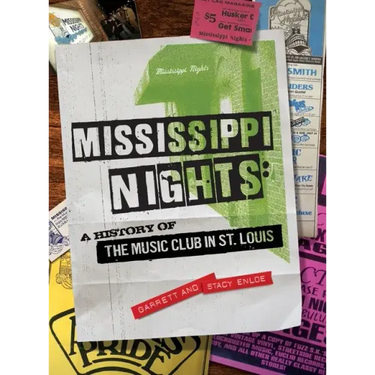 Mississippi Nights: A History of The Music Club in St. Louis