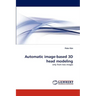 Automatic Image-Based 3D Head Modeling