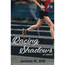 Racing Shadows