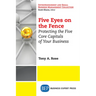 Five Eyes On the Fence: Protecting the Five Core Capitals of Your Business