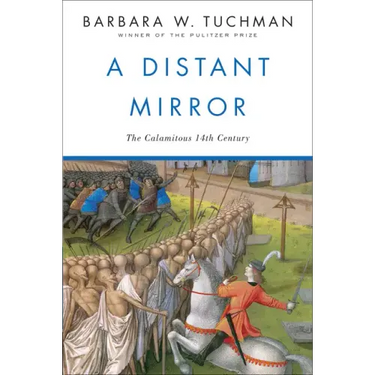 A Distant Mirror: The Calamitous 14th Century