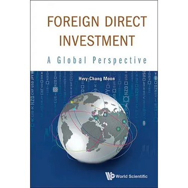 Foreign Direct Investment: A Global Perspective