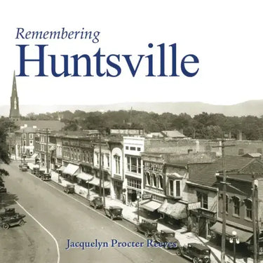 Remembering Huntsville