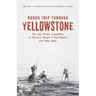 Rough Trip Through Yellowstone
