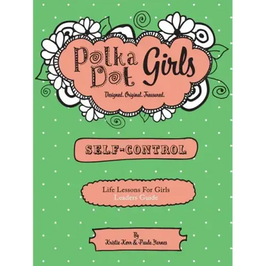 Polka Dot Girls, Self Control Leader's Guide